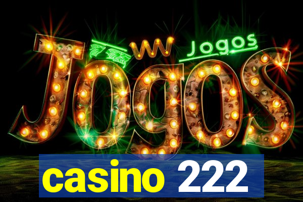 casino 222